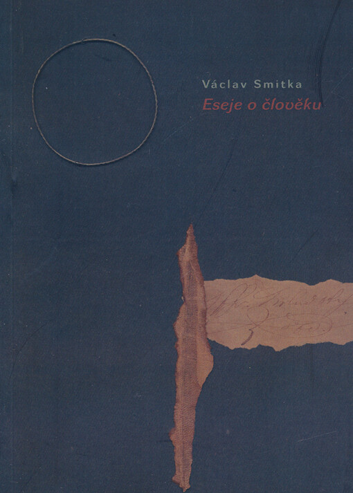 Eseje o člověku : archeologie lidských životů II