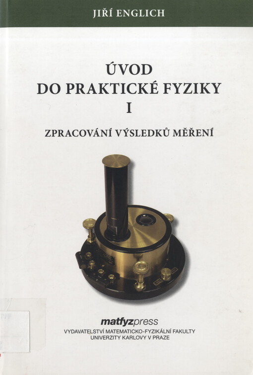 Úvod do praktické fyziky. I, Zpracování výsledků měření