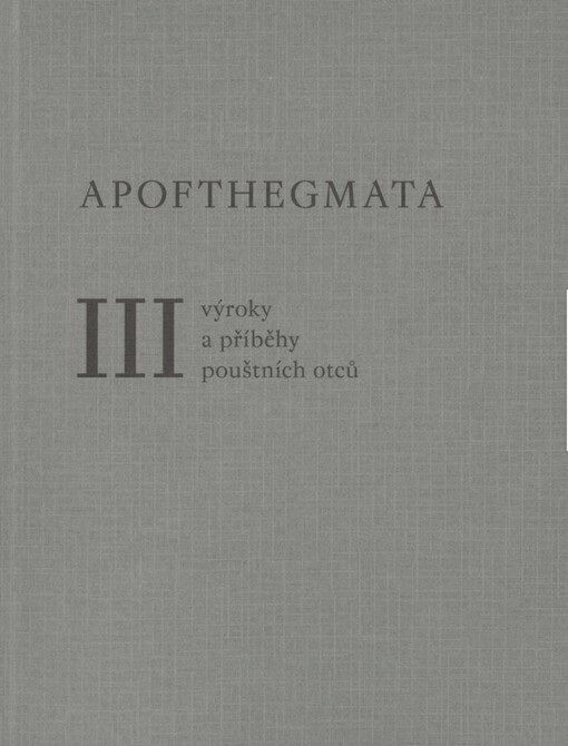 Apofthegmata: výroky a příběhy pouštních otců