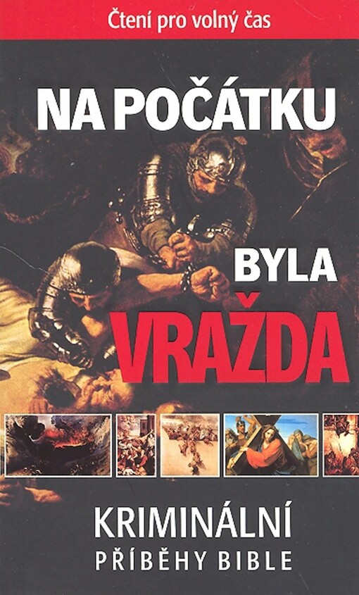 Na počátku byla vražda : kriminální příběhy Bible