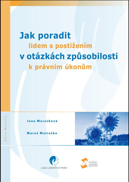 Jak poradit lidem s postižením v otázkách způsobilosti k právním úkonům