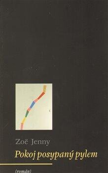 Pokoj posypaný pylem : (román)