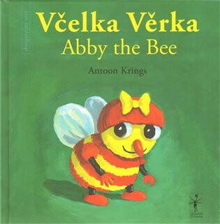 Včelka Věrka =Abby the bee : dvojjazyčný text