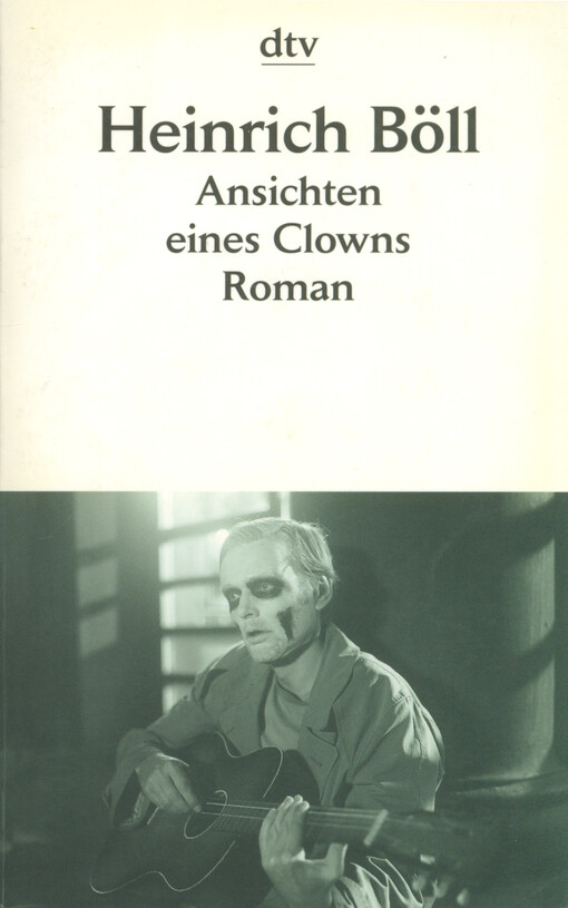 Ansichten eines Clowns : Roman