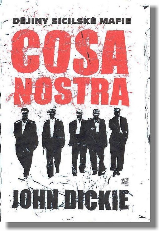 Cosa Nostra: dějiny sicilské mafie