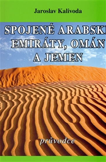 Spojené arabské emiráty, Omán a Jemen : průvodce