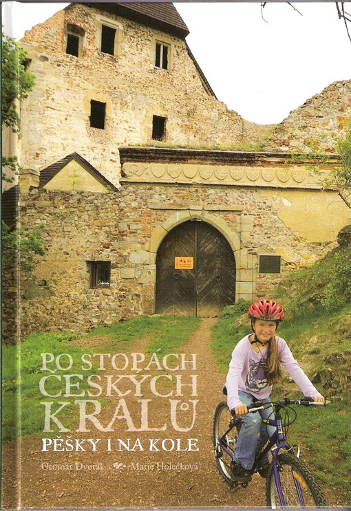 Po stopách českých králů pěšky i na kole