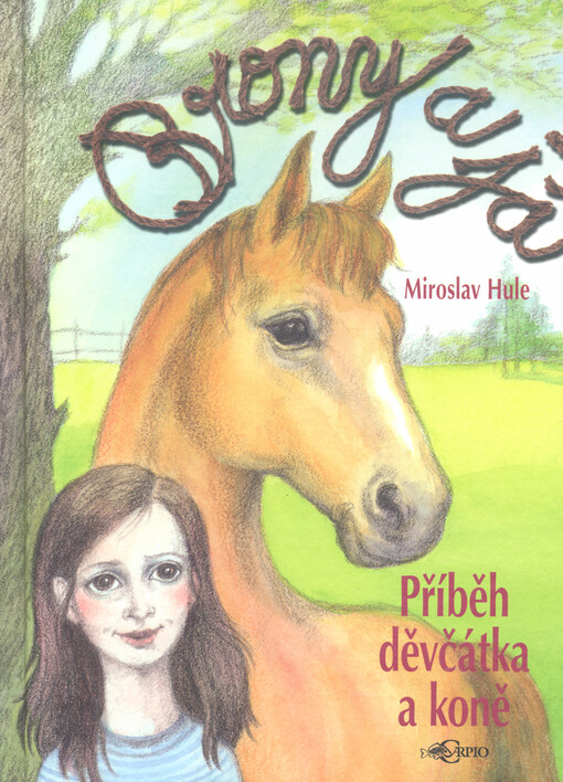 Brony a já :příběh děvčátka a koně