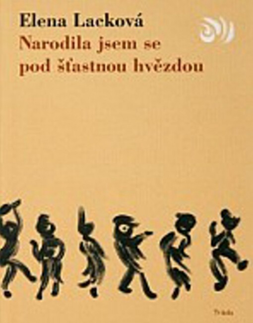 Narodila jsem se pod šťastnou hvězdou