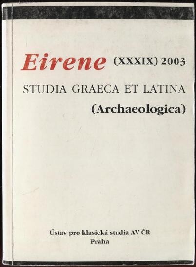 Eirene :studia graeca et latina.(XLII),(Archaeologica)