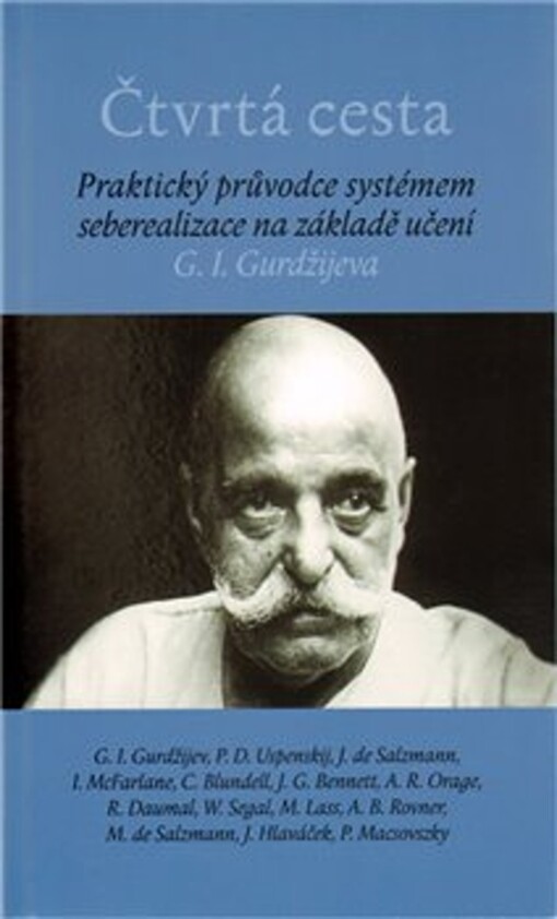Čtvrtá cesta -- Praktický průvodce systémem seberealizace na základě učení G. I. Gurdžijeva