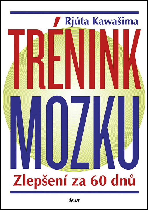 Trénink mozku : zlepšení za 60 dnů