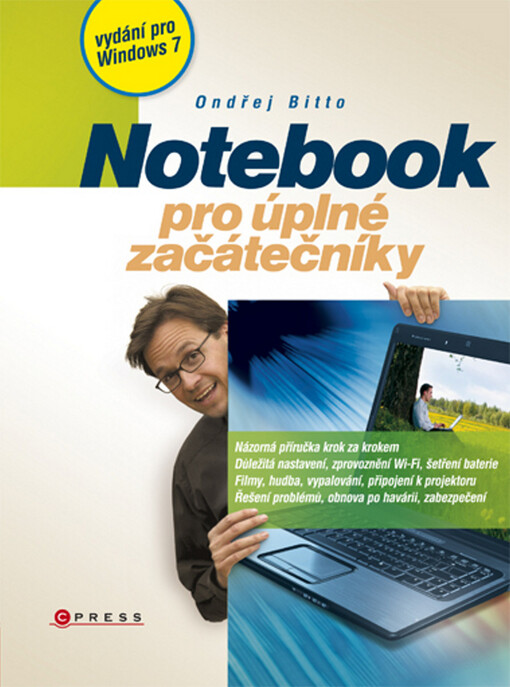 Notebook pro úplné začátečníky: vydání pro Windows 7