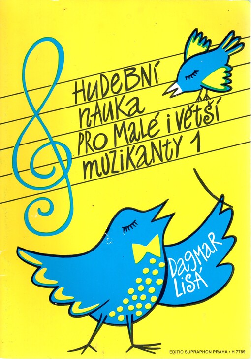 Hudební nauka pro malé i větší muzikanty : [učebnice pro základní školy]. Díl 1.