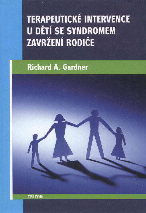 Terapeutické intervence u dětí se syndromem zavržení rodiče