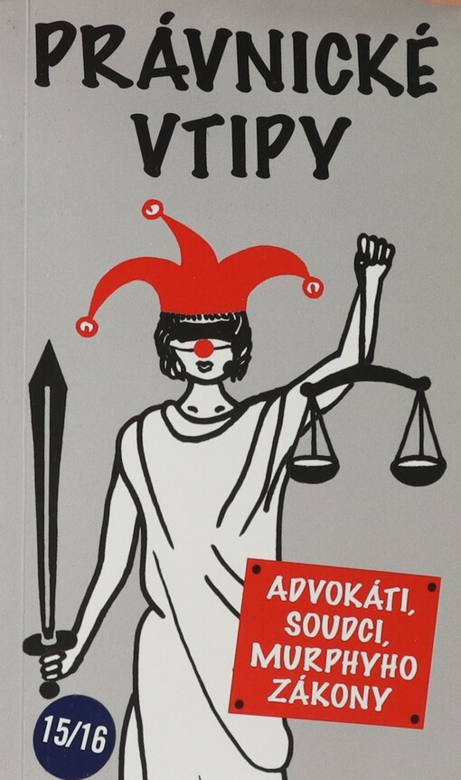 Právnické vtipy : advokáti, soudci, Murphyho zákony