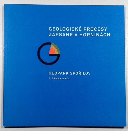 Geologické procesy zapsané v horninách: Geopark Spořilov