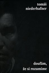 Doufám, že si rozumíme