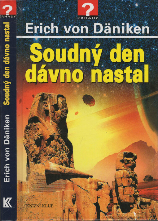 Soudný den dávno nastal: [očekávání Mesiáše a mimozemšťané]