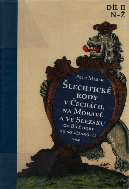 Šlechtické rody v Čechách, na Moravě a ve Slezsku od Bílé hory do současnosti. Díl II, N-Ž