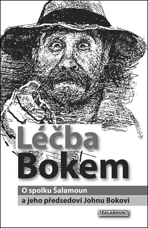 Léčba Bokem - O spolku Šalamoun a jeho předsedovi Johnu Bokovi