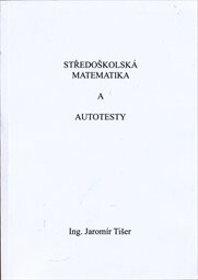 Středoškolská matematika a autotesty