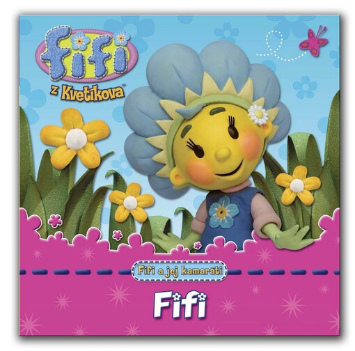 Fifi a jej kamaráti. Fifi