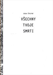 Všechny tvoje smrti