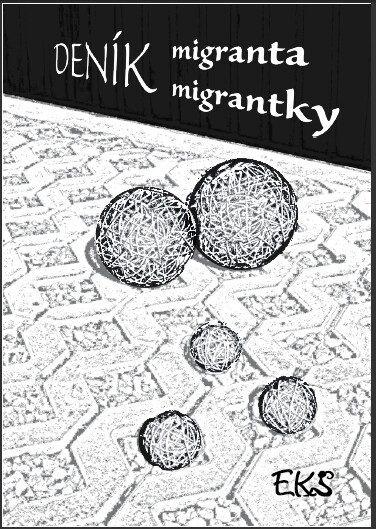 Deník migranta - migrantky