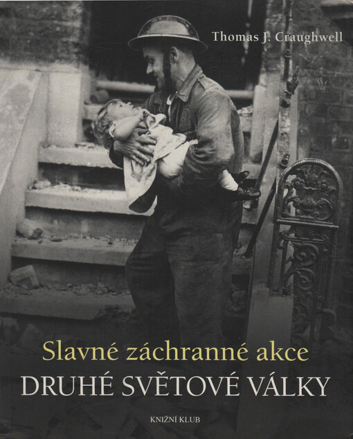 Slavné záchranné akce druhé světové války