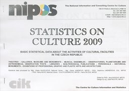 Statistics on culture 2009 :basic statistical data about the activities of cultural facilities in the Czech Republic : ... libraries, non-periodical publications, periodicals, ...