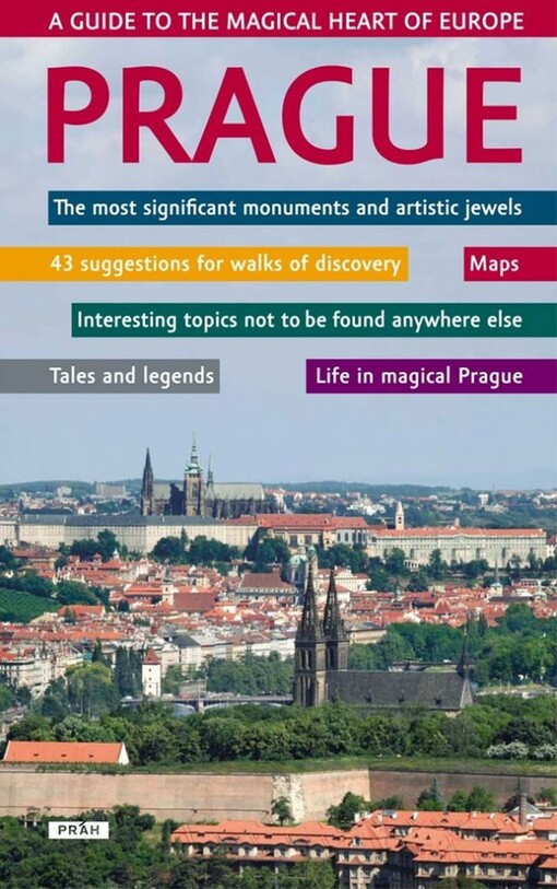Prague: a guide to the magical heart of Europe