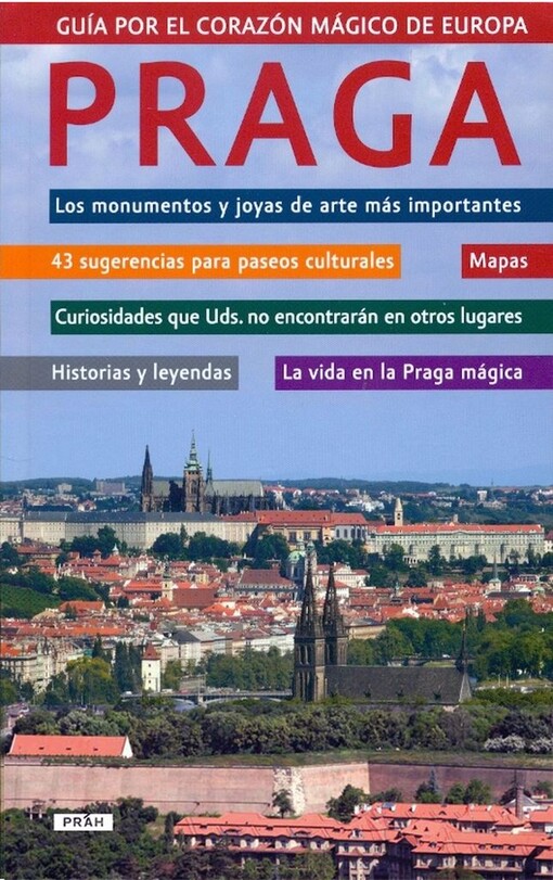 Praha Průvodce magickým srdcem Evropy