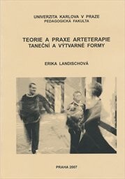 Teorie a praxe arteterapie : taneční a výtvarné formy