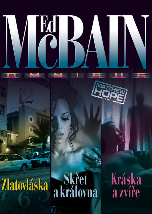 Zlatovláska: Skřet a královna ; Kráska a zvíře : Ed McBain omnibus : v hlavní roli Matthew Hope