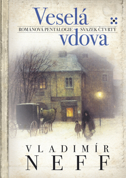 Veselá vdova: románová pentalogie - svazek čtvrtý