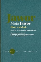 Hlas a pohyb : herecká technika a herecká tvořivost : zkušenosti z Gardzienic a zkoušení inscenace Farmy v jeskyni - Sclavi/Emigrantova píseň