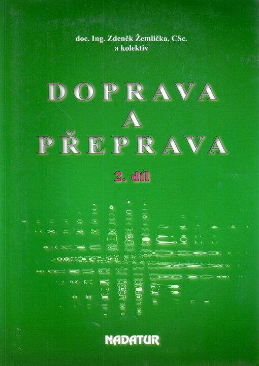 Doprava a přeprava, 2. díl