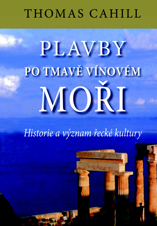 Plavby po tmavě vínovém moři: historie a význam řecké kultury