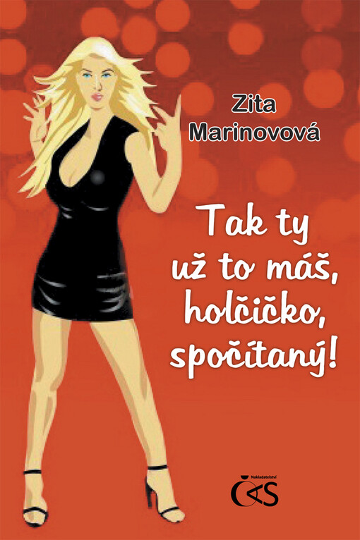 Tak ty už to máš, holčičko, spočítaný!