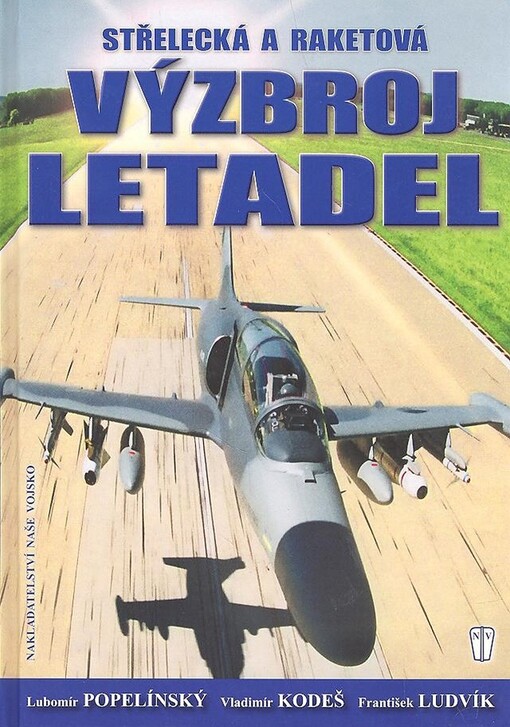 Střelecká a raketová výzbroj letadel