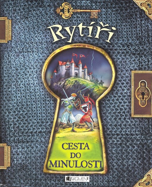 Rytíři : cesta do minulosti