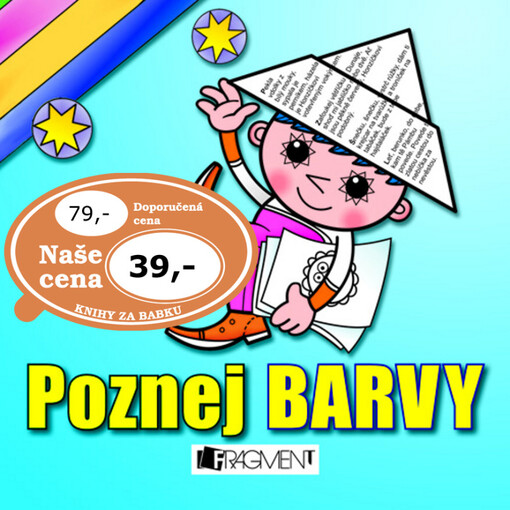 Poznej barvy : [oblíbený kamarád z televize pomůže dětem rozeznávat jednotlivé barvy