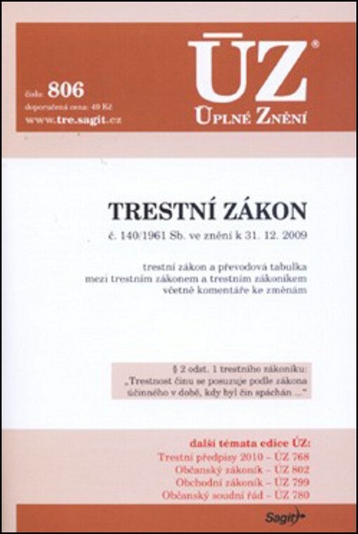 Trestní zákon č. 140/1961 Sb. : ve znění k 31.12.2009 : trestní zákon a převodová tabulka mezi trestním zákonem a trestním zákoníkem včetně komentáře ke změnám