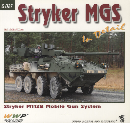 Stryker MGS in detail: M1128 Stryker Mobile Gun System : photo manual for modelers