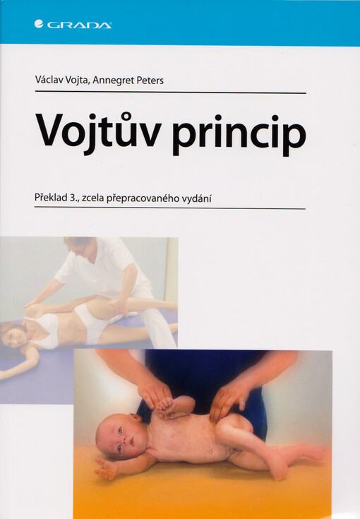 Vojtův princip: svalové souhry v reflexní lokomoci a motorické ontogenezi