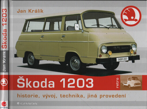 Škoda 1203: historie, vývoj, technika, jiná provedení