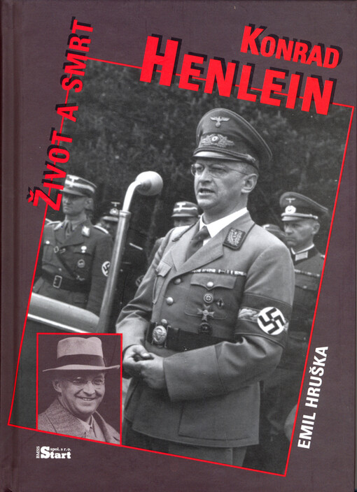 Konrad Henlein: život a smrt