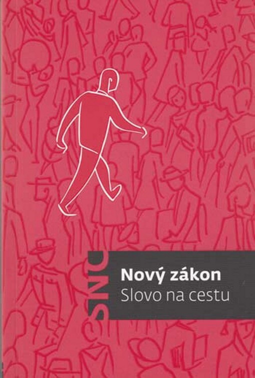 Slovo na cestu : Nový zákon s ilustracemi