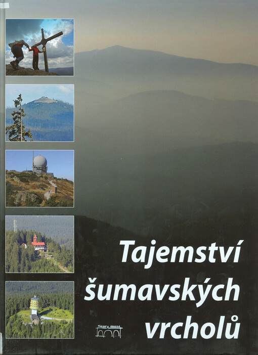 Tajemství šumavských vrcholů